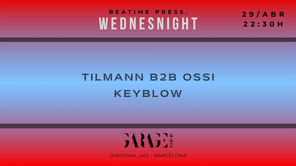 Wednesnight w/ Tilmann B2B Oss, Keyblow