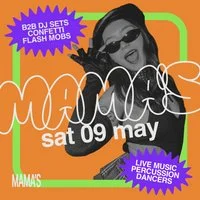 Mama's Saturday // Sat 9th May