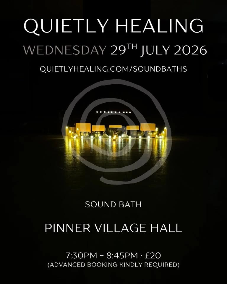 WEDNESDAY 29th JULYโข Sound Bath โข Pinner Village Hall
