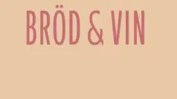 Bröd och Vin AB erbjuder vinprovning med middag 25/4