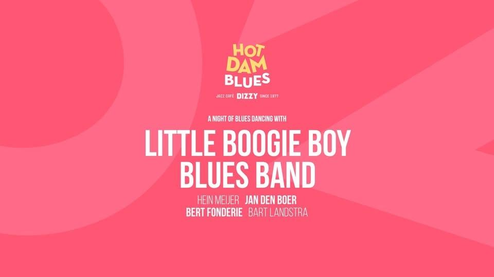 Hot Dam Blues: Little Boogie Boy Blues Band