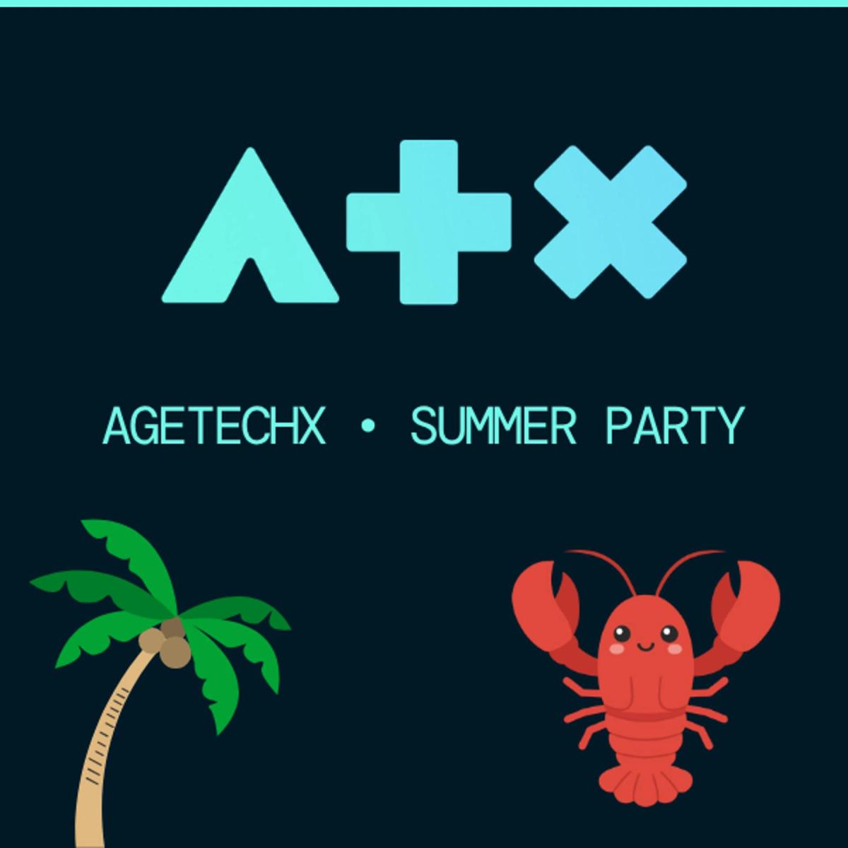 AGETECHX Summer Party ☀️