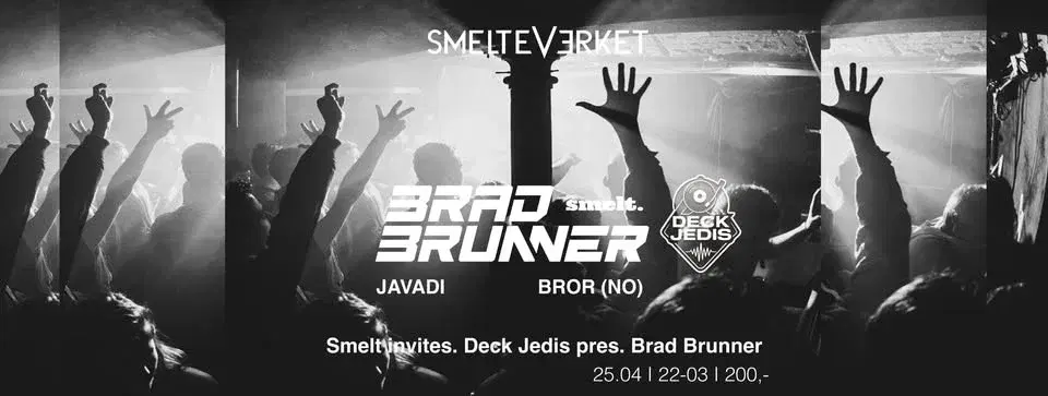 Smelt invites. Deck Jedis pres. Brad Brunner