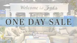 One Day Sale Event at Zak's!