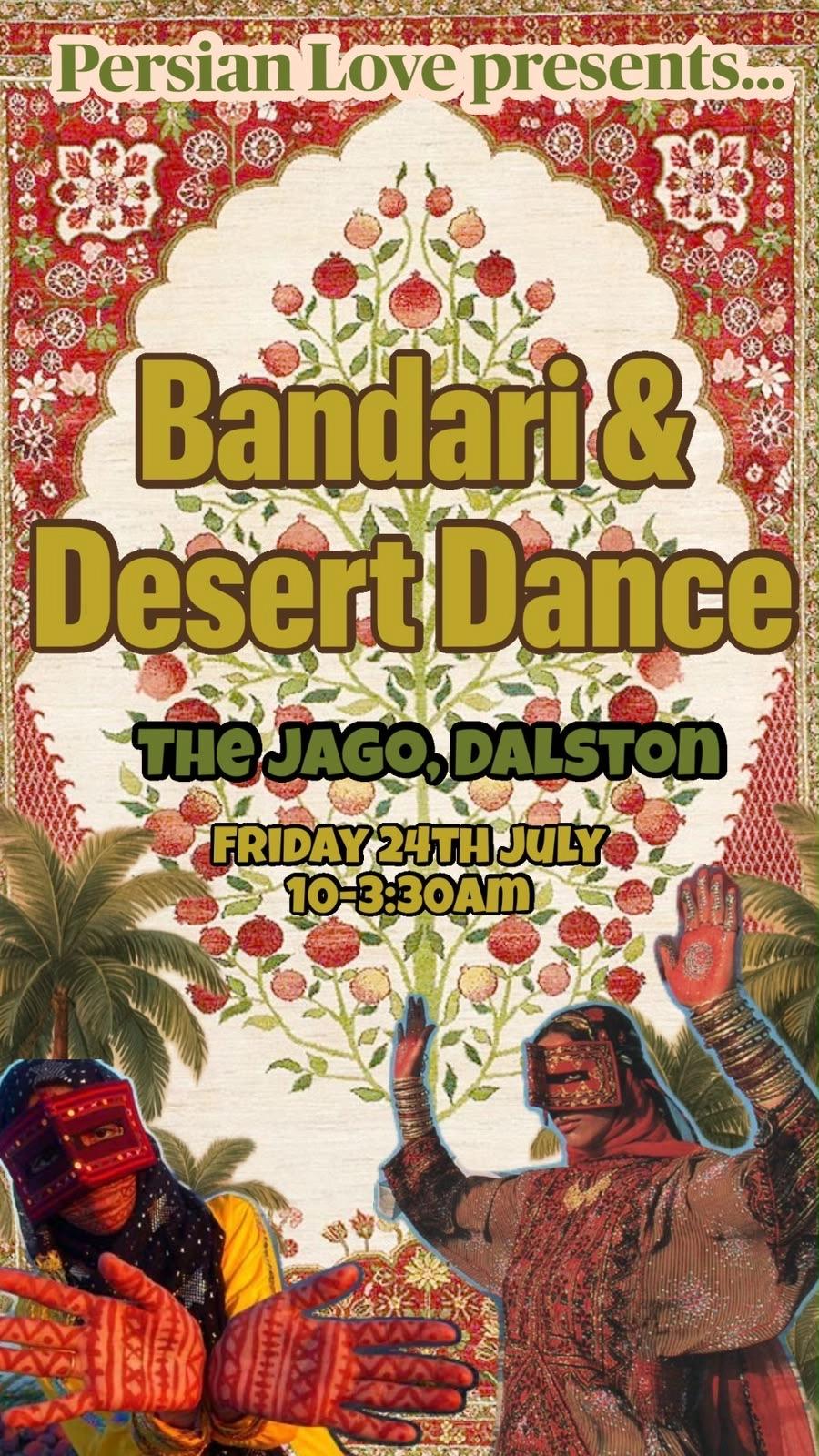 Persian Love presents BANDARI & DESERT DANCE