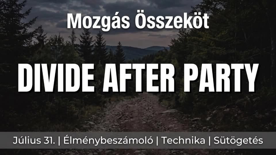 Mozgás Összeköt - Divide After Party