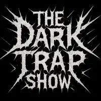 The Dark Trap Show (II)