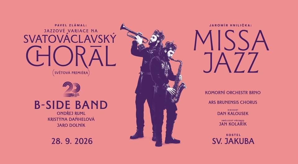 B-Side Band 20 let - J. Hnilička: Missa Jazz & P. Zlámal: Jazzové variace na svatováclavský chorál