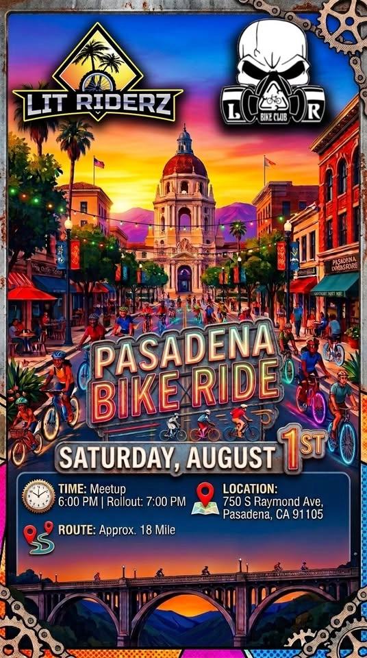 Lit Riderz and Los Ryderz Historic Pasadena Ride