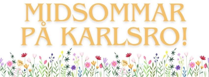 Midsommar på Karlsro!
