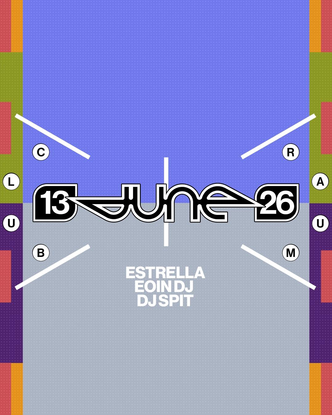 Eoin DJ, ESTRELLA, DJ Spit