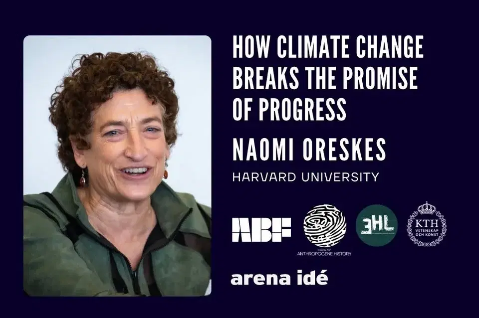 Naomi Oreskes: How climate change breaks the promise of progress