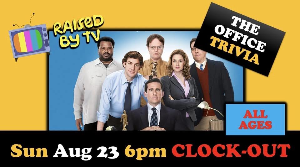 THE OFFICE Trivia @ The Clock-Out Lounge All Ages