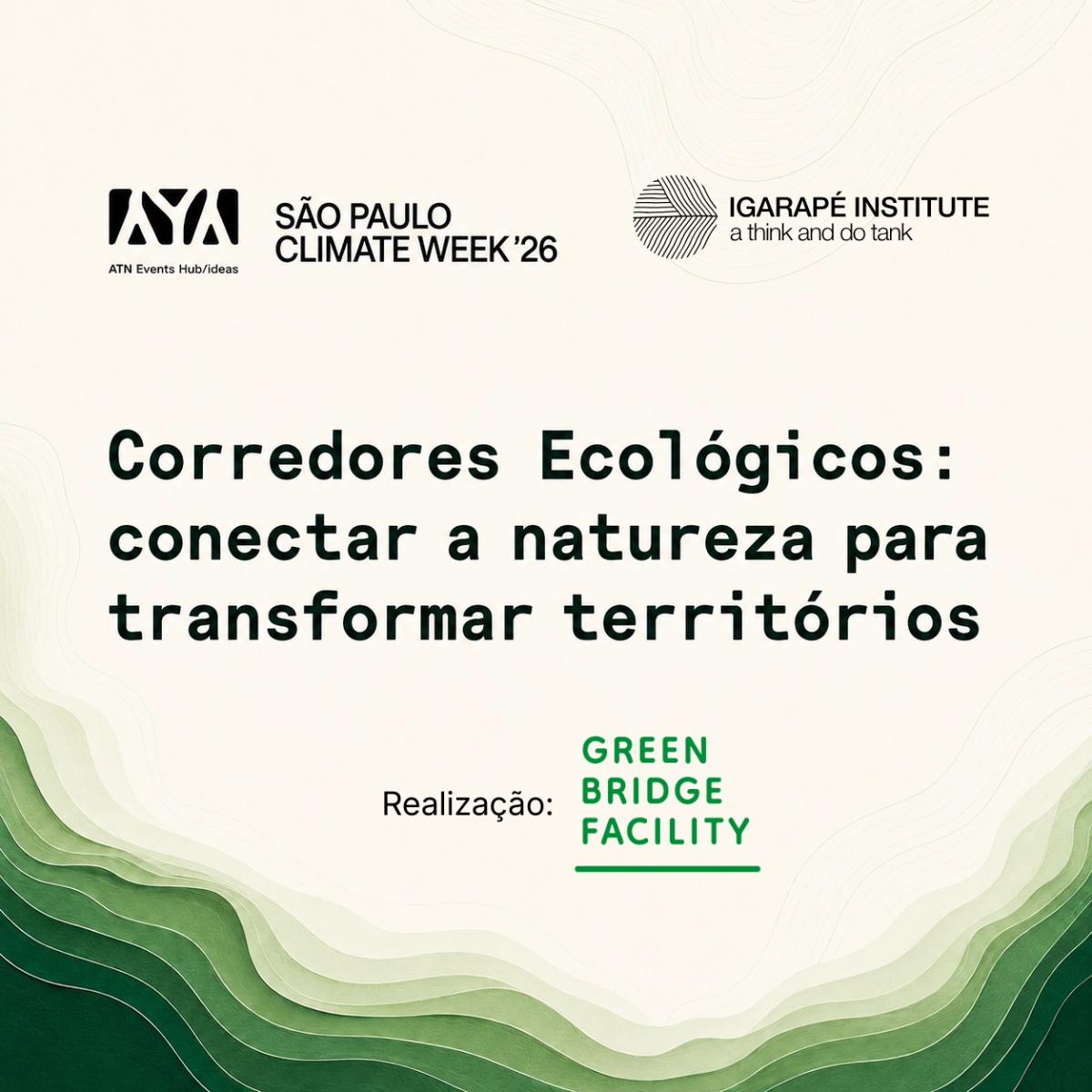 Corredores Ecológicos: conectar a natureza para transformar territórios