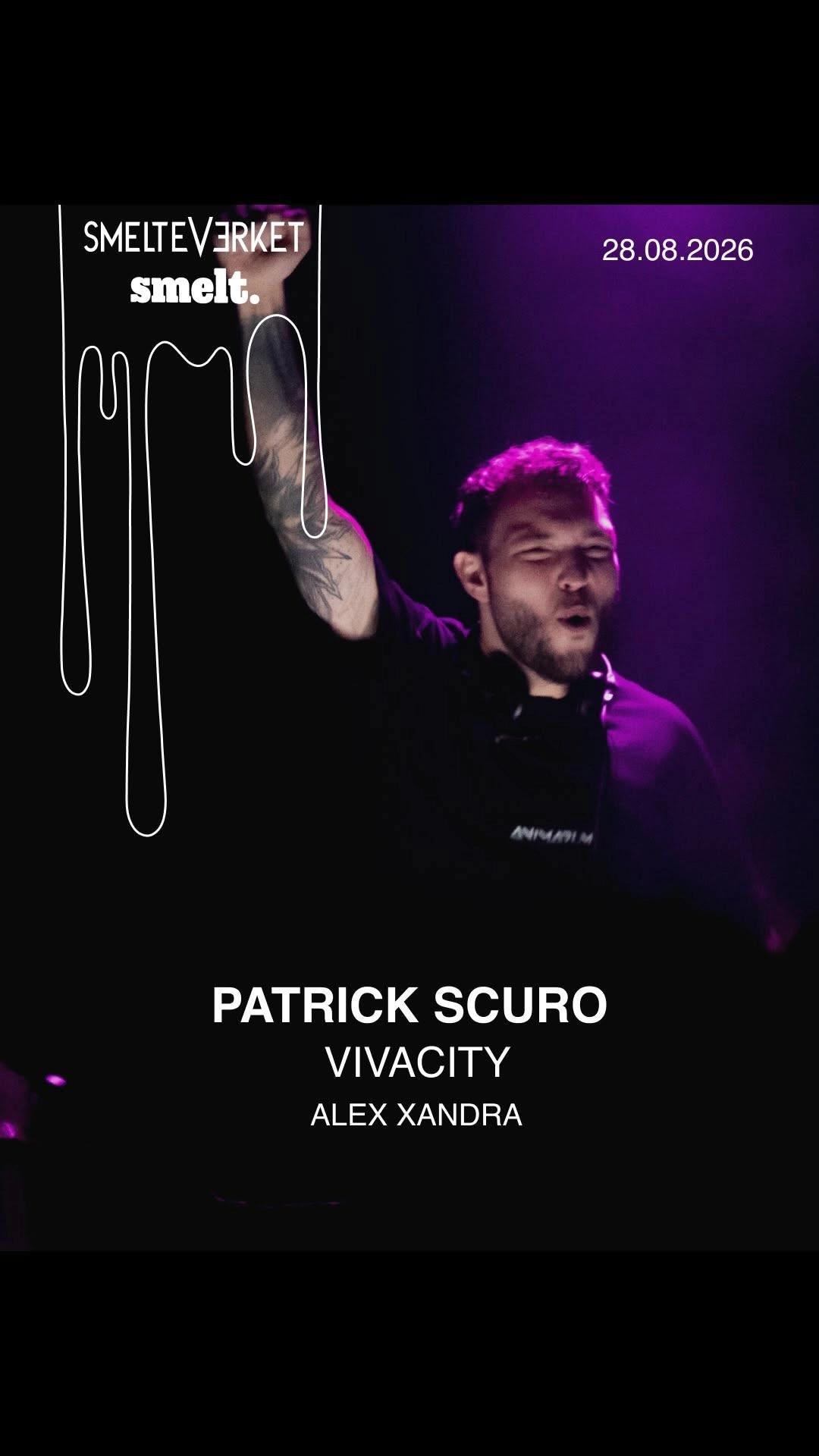 Smelt. Invites: Patrick Scuro