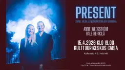 PRESENT - Anne Weckström & Hale Heikkilä