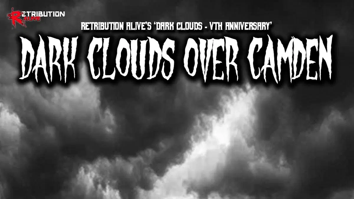Retribution Alive: Dark Clouds Over Camden (Vth Anniversary)