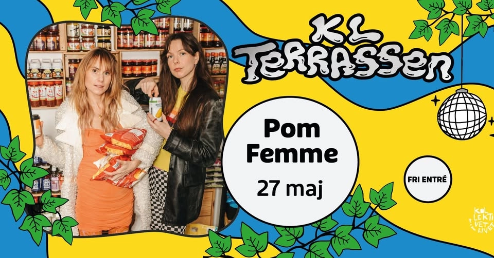 Pom Femme | Live på KL Terrassen