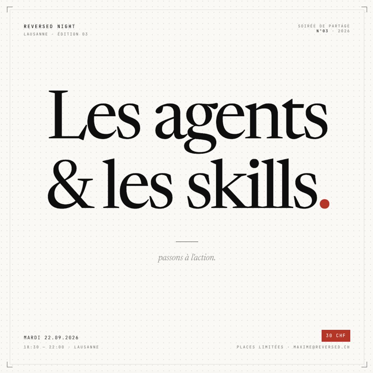 Les agents & les skills, passons à l'action | Reversed Night