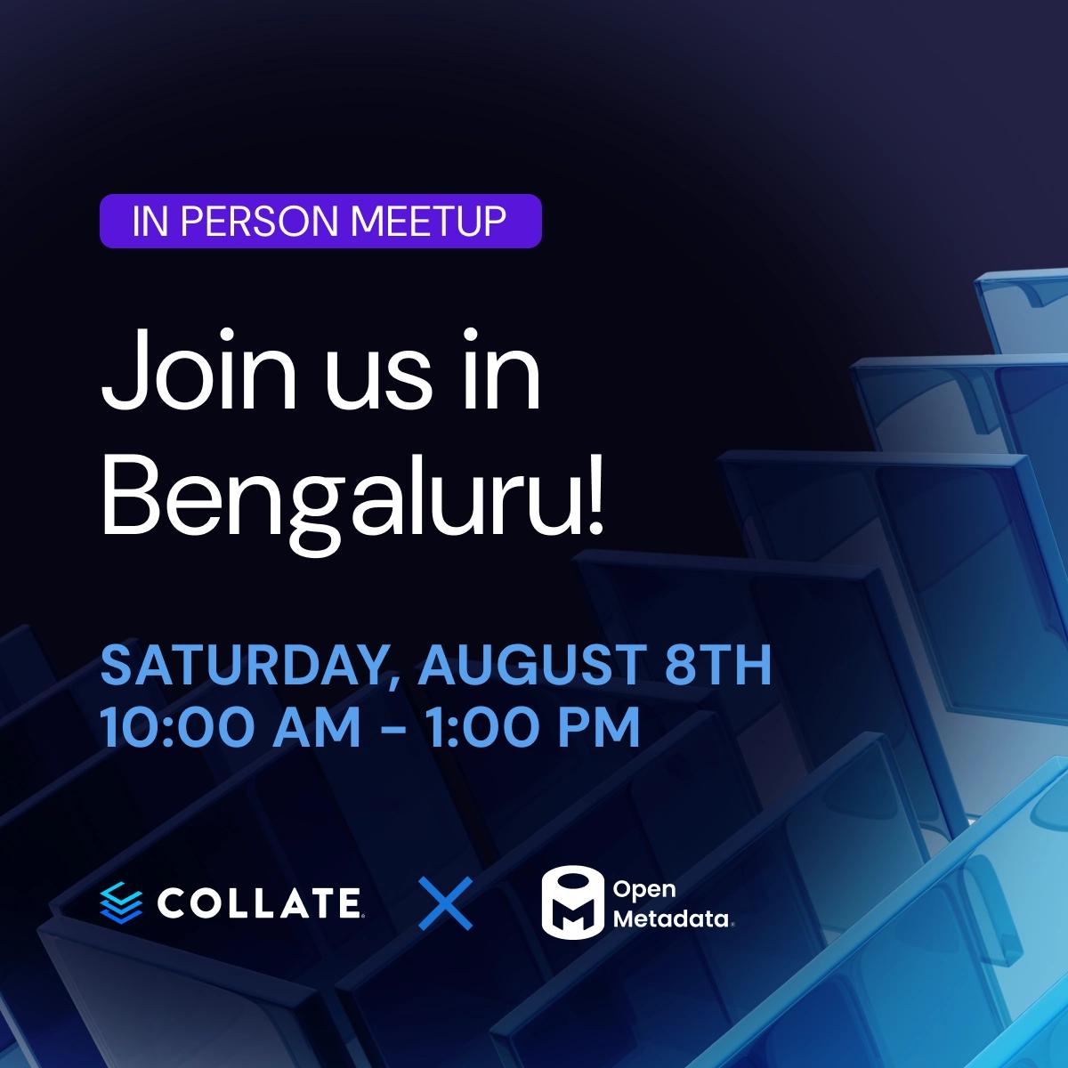 Join Collate + OpenMetadata in Bengaluru!