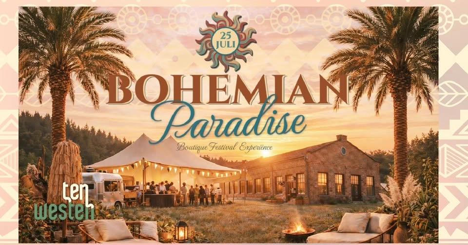 BOHEMIAN PARADISE * Boutique Festival Experiënce