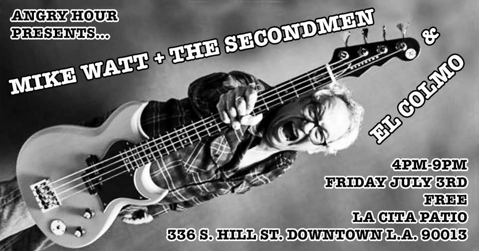 Mike Watt + The Secondmen & El Colmo at Angry Hour