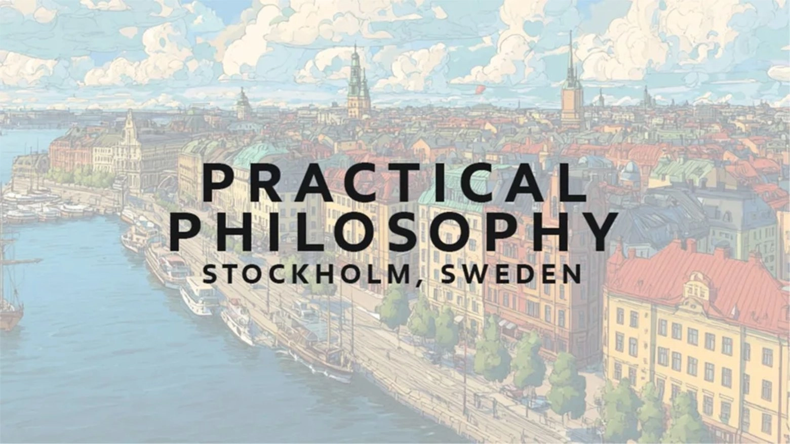 Practical philosophy club Stockholm 🇸🇪