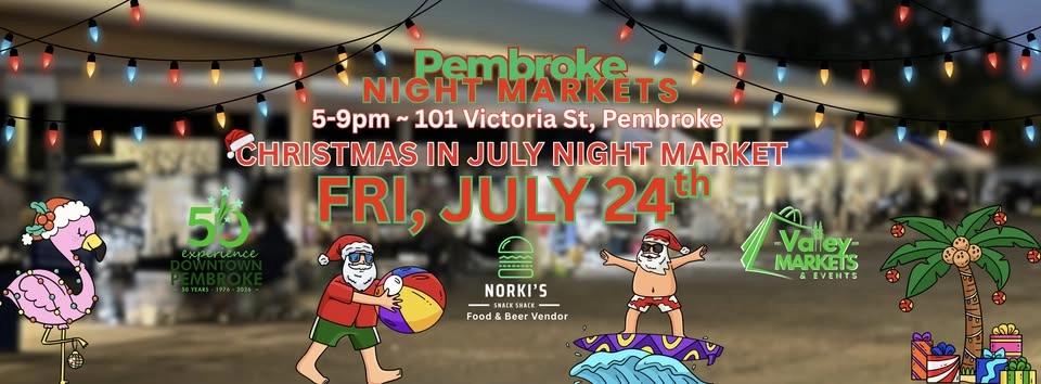 July 24th ~ Christmas in July Night Market