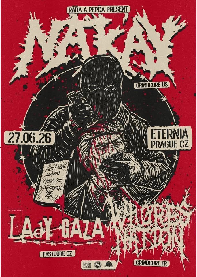 NAK'AY (US) / WHORESNATION (FR) / LADY GAZA (CZ)