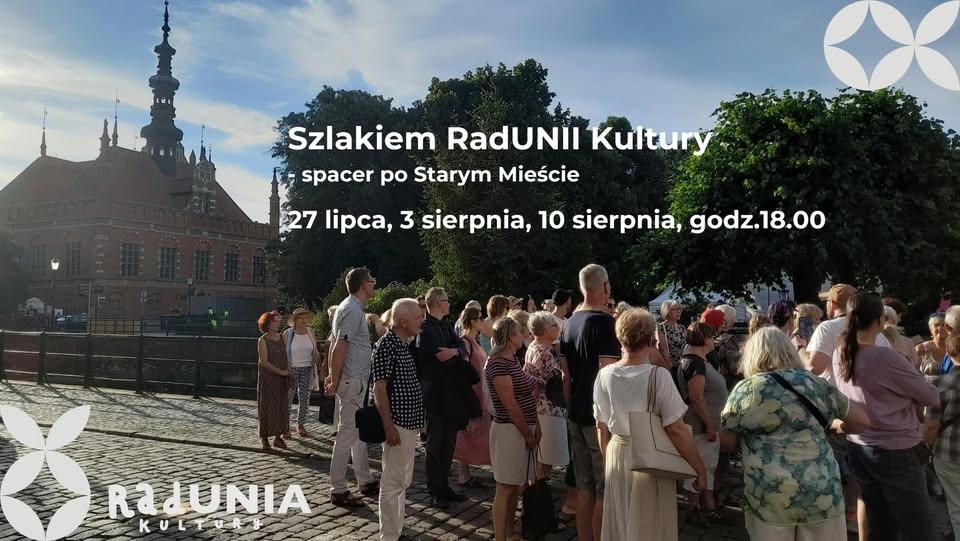 Szlakiem RadUNII Kultury - spacer po Starym Mieście