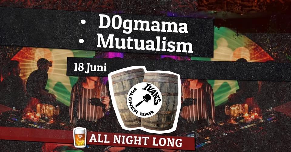 D0gmama & Mutualism - Ivans Pilsnerbar 18 Juni