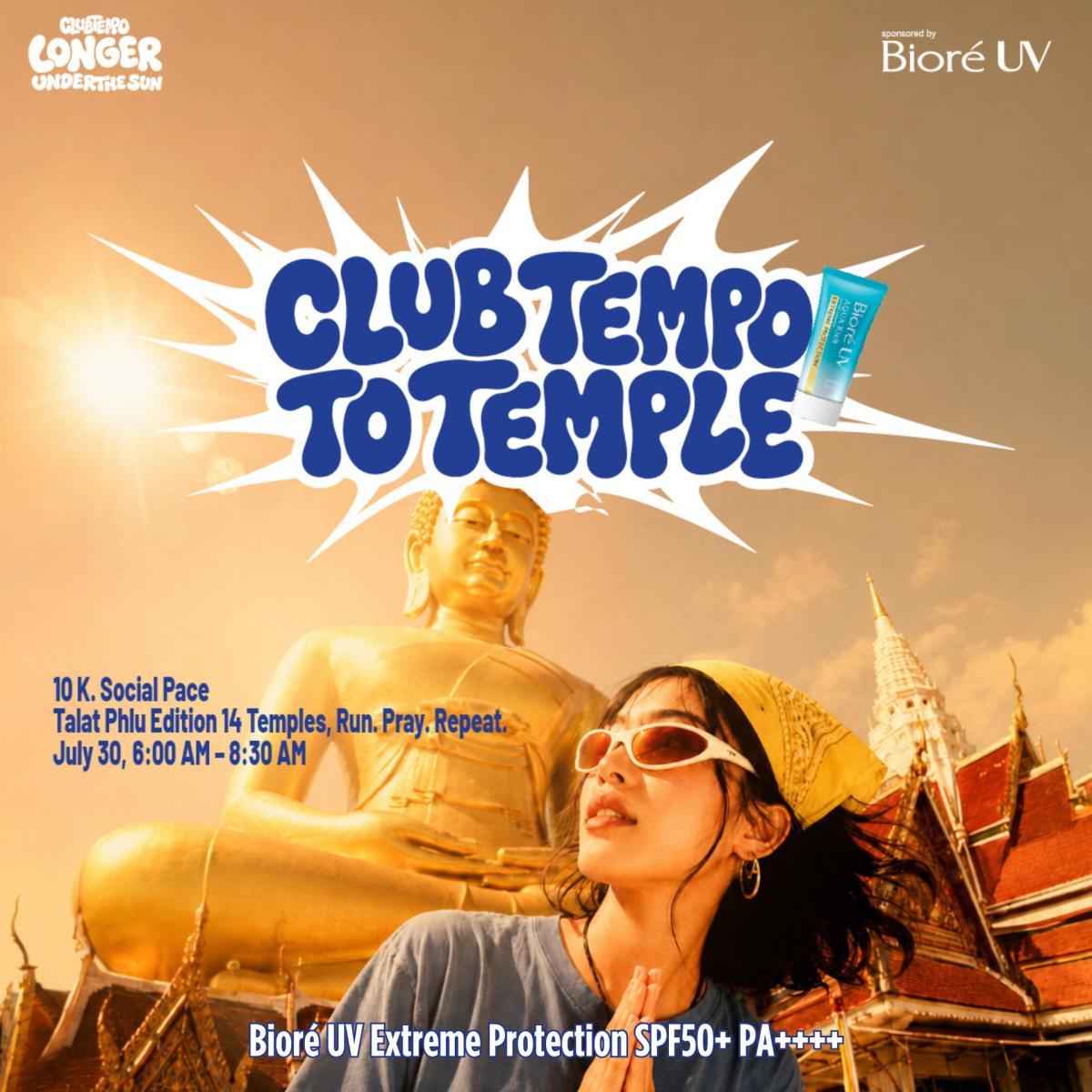 Club Tempo BKK - สายบุญสับแหลก วิ่งแจกพลังบุญ by Bioré