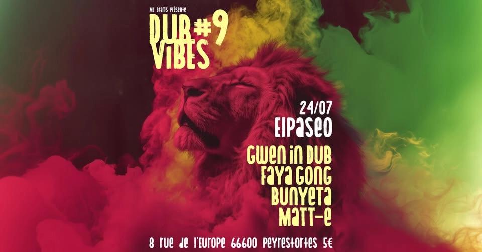 ⚡ DUB VIBES #9 : Gwen in Dub, Faya Gong, Bunyeta, Matt-e 🔥
