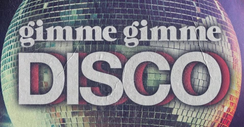 Gimme Gimme Disco