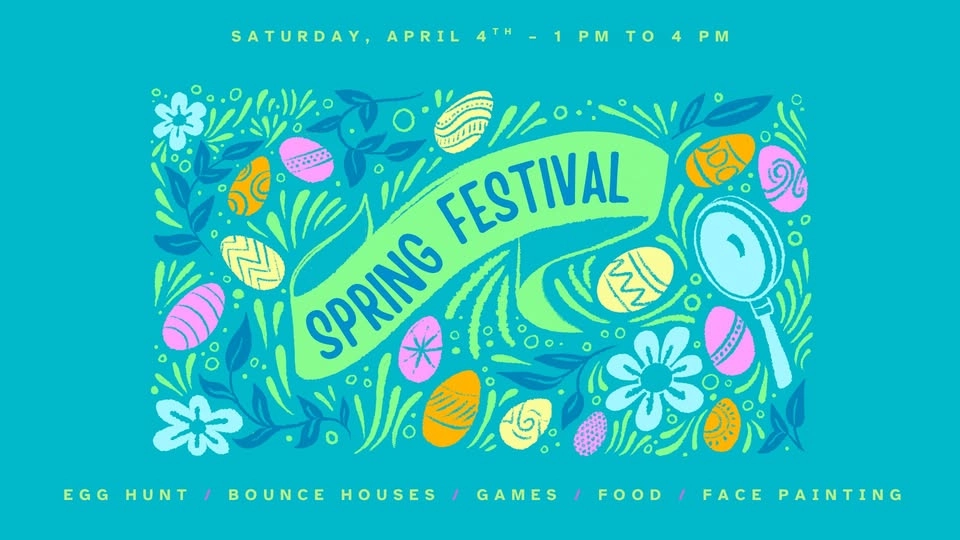 Spring Festival || Free Family Fun — Egg Hunt, bounce houses, food, games, fun