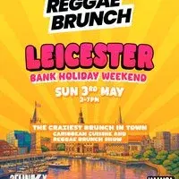 The Reggae Brunch - LEICESTER - Sun 3rd May