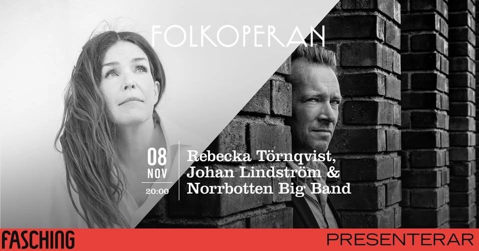Rebecka Törnqvist & Johan Lindström med Norrbotten Big Band | Folkoperan, Stockholm