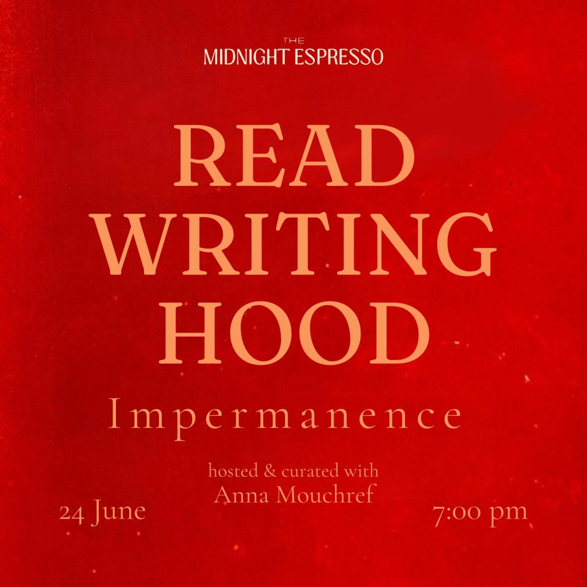 Read Writing Hood | Impermanence