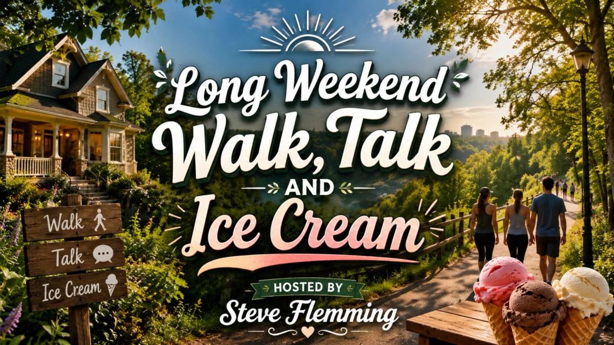 *Long Weekend* (Walk, Talk and Ice Cream) (Dinner After)