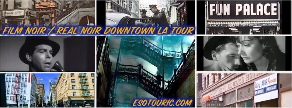Film Noir / Real Noir Downtown LA walking tour