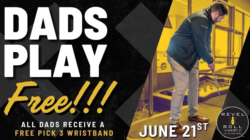 Dads Play FREE | Revel & Roll West
