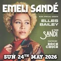 Good Times Live Presents Emeli Sandé plus special guests