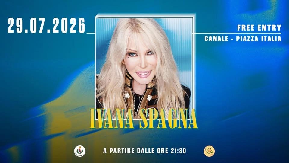 IVANA SPAGNA - Mercoledì 29 Luglio - 83^Fiera del Pesco - Canale (CN) - Free Entry