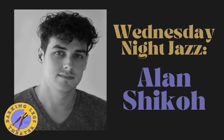 Wednesday Jazz: Alan Shikoh