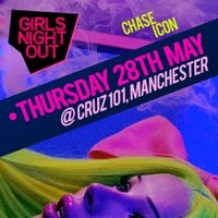 Girls Night Out presents: CHASE ICON (Manchester)