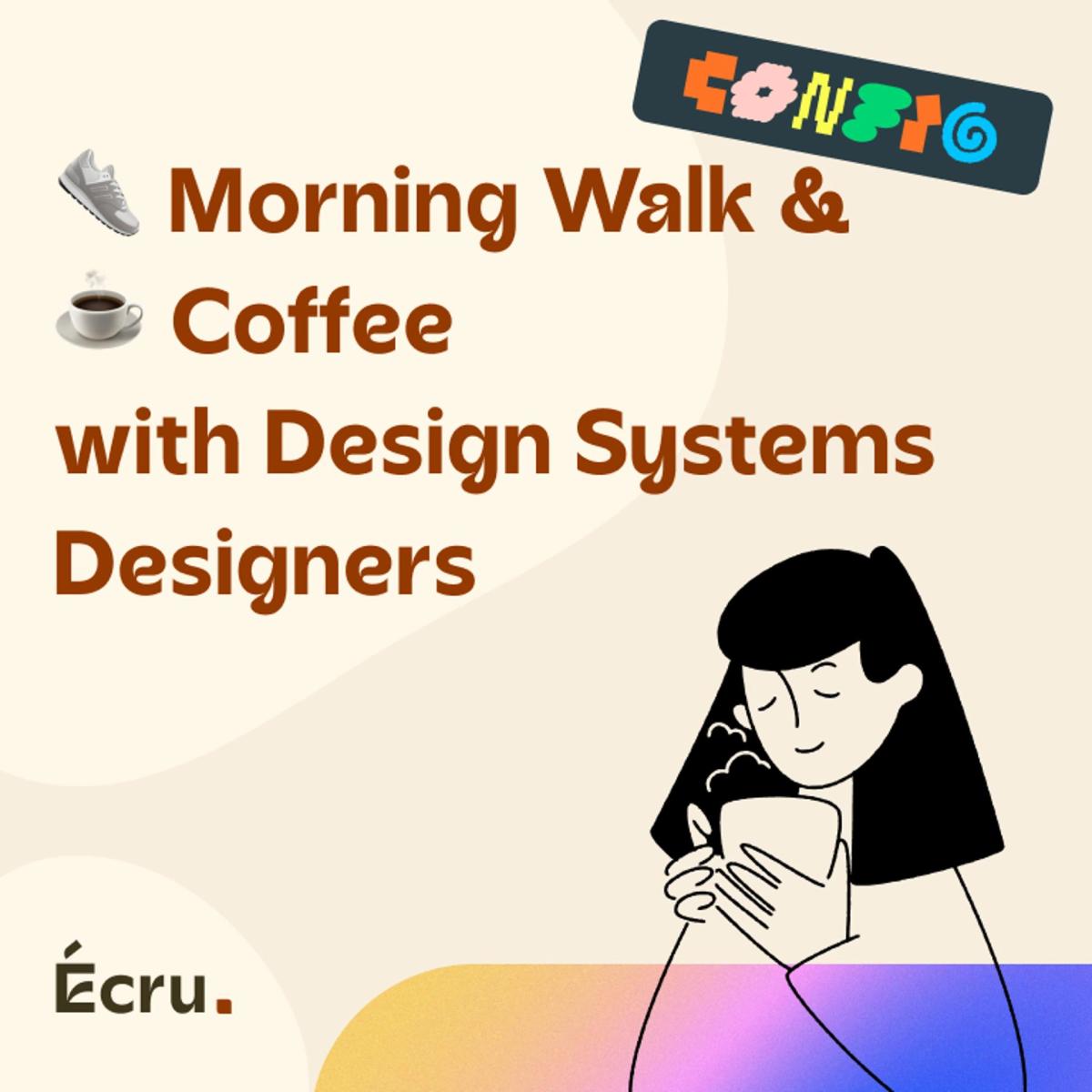 Config - Morning Walk & Coffee with Design Systems Designers