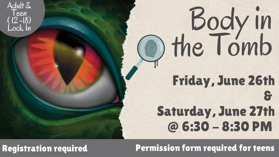 Teen & Adult Mystery Lock In: Body in the Tomb