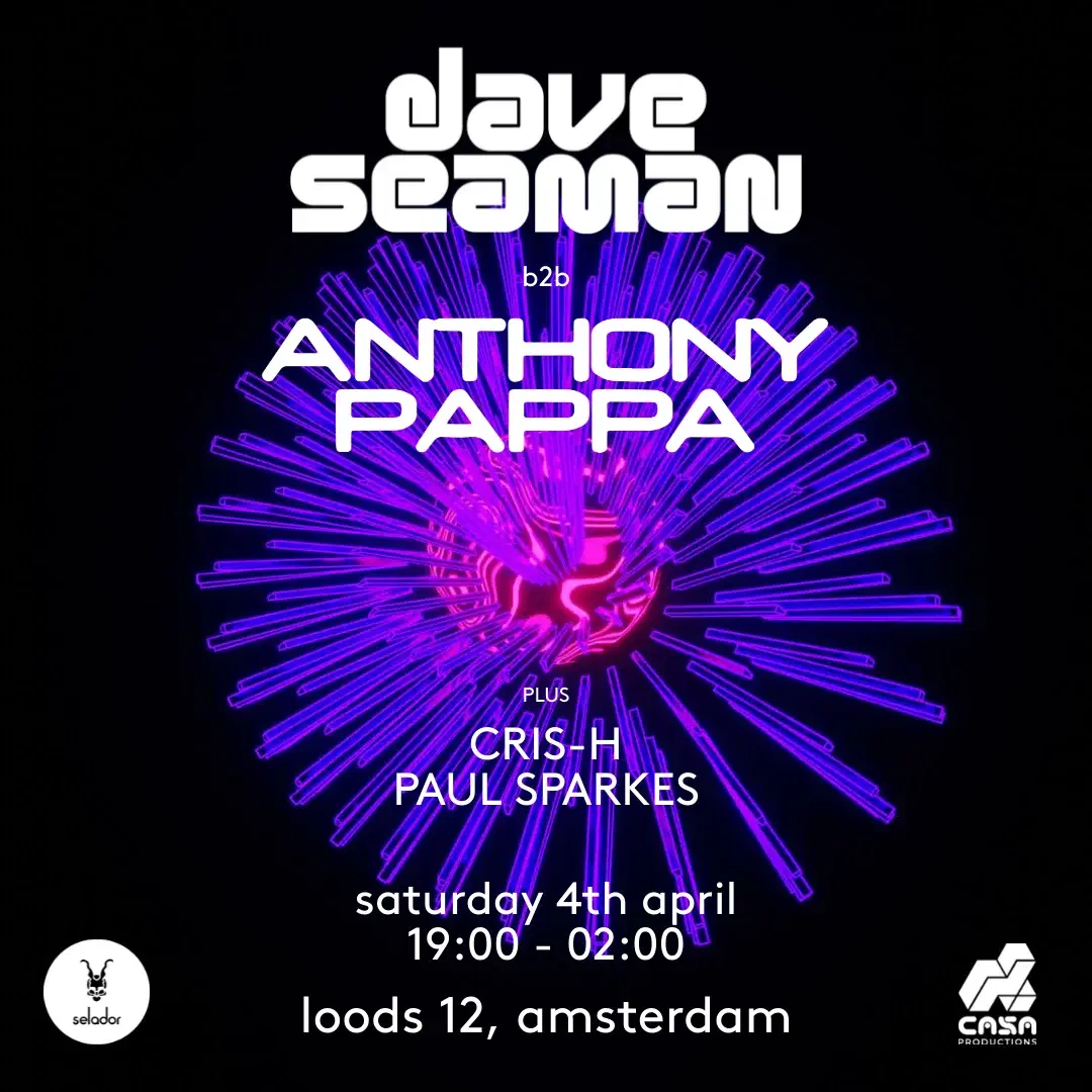Casa Invites: Dave Seaman & Anthony Pappa