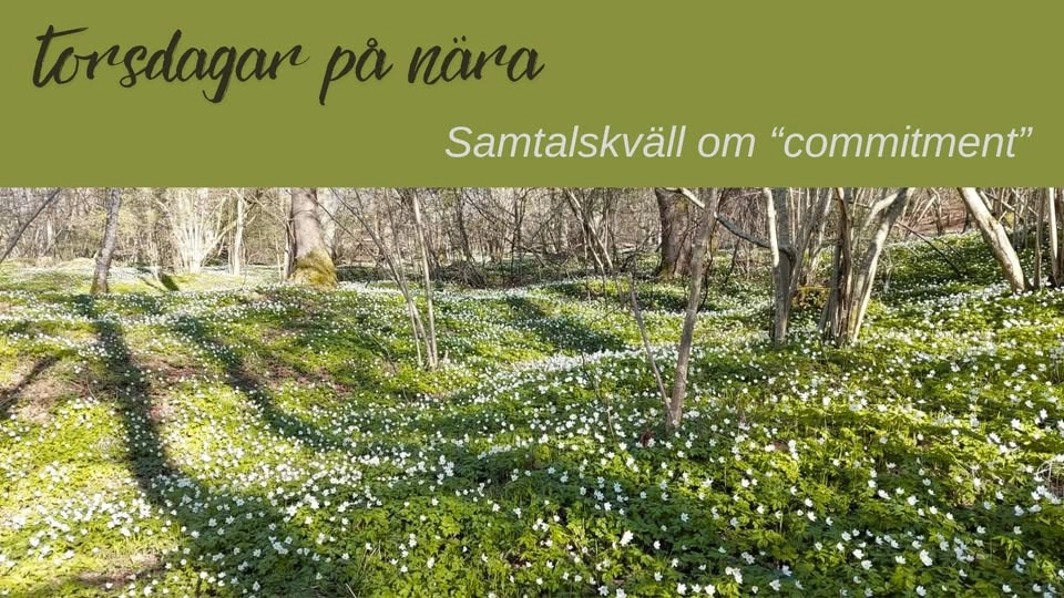 Torsdagar på nära - Tema commitment!