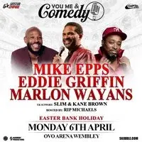 You Me and Comedy - Mike Epps / Eddie Griffin / Marlon Wayans